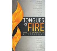 Tongues of Fire Devotional by Compiled by Whitaker House & Contributions by Smith Wigglesworth & Contributions by Bill Johnson & Contributions by Derek Pr Compiled by Whitaker House Contributions by S