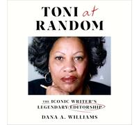 Toni at Random: The Iconic Writer’s Legendary Editorship