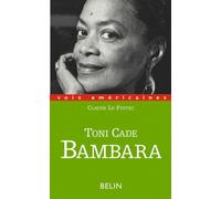 Toni Cade Bambara, Entre militantisme et fiction - Marc Chénetier - Belin - broché - Biographie