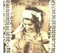 Toni Childs - Stop Your fussin' (1988) [Import]
