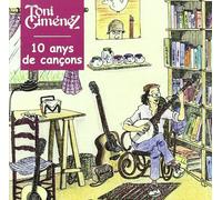 Toni Gimenez - 10 Anys de Cancons [Import]