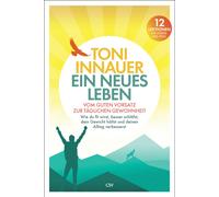 Toni Innauer Ein neues Leben: Vom guten Vorsatz zur täglichen Gewohnheit (Poche)