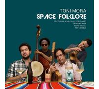 Toni Mora - Space Folklore (Feat. Jean-Paul Estievenart & Pepa Niebla) [Cd] Digi