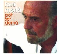 Toni Morla - Pot Ser Dema