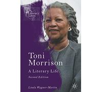 Toni Morrison: A Literary Life