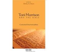 Toni Morrison And The Bible : Contested Intertextualities