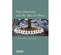 Toni Morrison And The Idea Of Africa