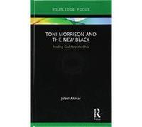 Toni Morrison and the New Black: Reading God Help the Child (Routledge Focus) - [Version Originale] Inconnu (Auteur)