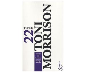 Toni Morrison Invitée Au Louvre - Etranger Chez Soi