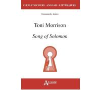 Toni Morrison. Song of Solomon - Emmanuelle Andrès - Atlande Eds - broché - Méthode de langue