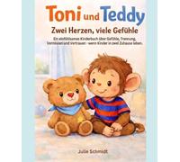 Toni und Teddy: Zwei Herzen, viele Gefühle