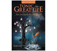 Tonic For Great Life