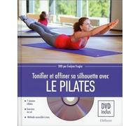Tonifier et affiner sa silhouette avec le Pilates - Livre + DVD