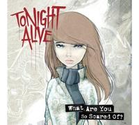 Tonight Alive - What Are You So Scared Of - CD - G3z