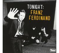 Tonight: Franz Ferdinand [Import]