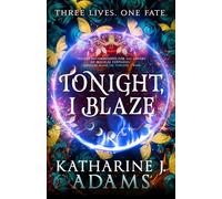 Tonight, I Blaze - Katharine J. Adams - Orbit - ebook (ePub) - Livre