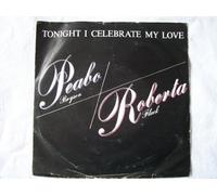 Tonight I Celebrate My Love - Peabo Bryson / Roberta Flack 7" 45