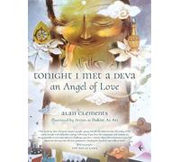 Tonight I Met A Deva, An Angel Of Love