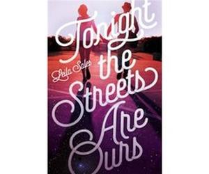 Tonight the Streets Are Ours Sales, Leila (Auteur)