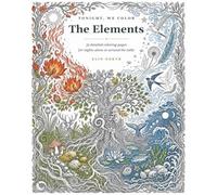 Tonight, We Color: The Elements: 31 Detailed Coloring Pages for Adults, with a Mood and Palette for Every Kind of Night