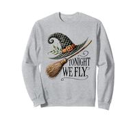 Tonight We Fly Chapeau de sorcière Balai Halloween Magic Sweatshirt