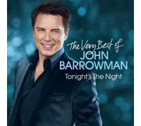 Tonight's the Night: The Very Best of John Barrowman by BARROWMAN,JOHN NEUF