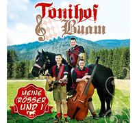 Tonihof-Buam - Meine Rösser und I