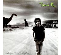 Tonio K - Notes from The Lost Civilization (1988) [Import]