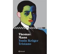 Tonio Kröger - Tristano - Thomas Mann - Feltrinelli Editore - ebook (ePub) - Livre