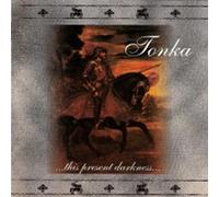 Tonka - This Present Darkness [Import]