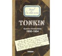 Tonkin, Guerre d'Indochine: 1950-1954, Journal d'un soldat inconnu