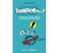 Tonmblokoto ! Onomatopées de Guadeloupe Edition bilingue français-créole - Hector Poullet - Caraibeditions - broché - Méthode de langue