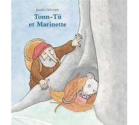Tonn-Tü et Marinette - Jennifer Dalrymple - Ecole Des Loisirs - relié - Album jeunesse dès 3 ans