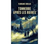 Tonnerre après les ruines Floriane Soulas (Auteur)