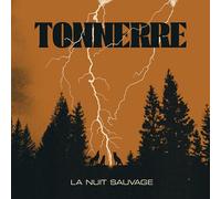 Tonnerre - La Nuit Sauvage (Black Vinyl)