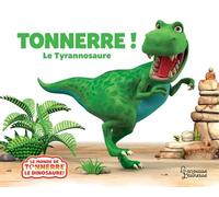 Tonnerre le tyrannosaure NE