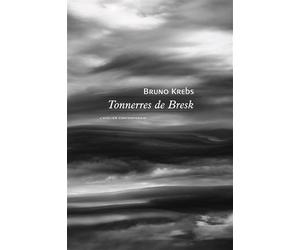 Tonnerres de Bresk - Bruno Krebs - L'atelier Contemporain - broché - Roman