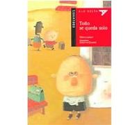 Tono se queda solo/ Tono stays alone Thierry Lenain (Auteur)