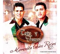 Tono Y Freddy - Morenita Labios Rojos Y Mychos Exitos Mas