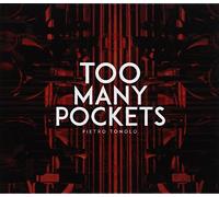 Tonolo Pietro - Too Many Pockets