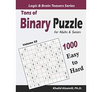 Tons of Binary Puzzle for Adults & Seniors: 1000 Easy to Hard (10x10)