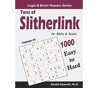 Tons of Slitherlink for Adults & Seniors: 1000 Easy to Hard Puzzles (10x10)
