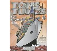 Tons Of Tunes For Church: Bb Soprano/Bb Tenor Saxophone - Grade 0.5 To 1