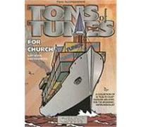 Tons of Tunes for Church: Piano Accompaniment Adam, Amy, Hannickel, Mike (Auteur)