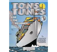 Tons Of Tunes For The Beginner: F Horn