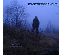Tonstartssbandht - Dick Nights