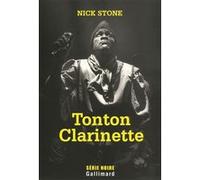 Tonton Clarinette Une enquête du privé Max Mingus - Nick Stone - Gallimard - broché - Roman