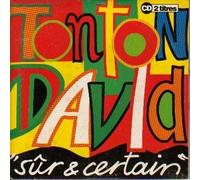 Tonton David - sur Et Certain