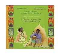 Tonton Emanou, raconte-moi le Cameroun : Edition bilingue français-duala
