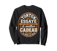 Tonton on A Essayé De Trouver Le Meilleur des Cadeaux Oncle Sweatshirt